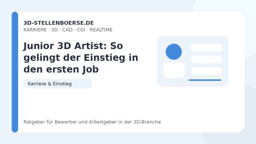 Junior 3D Artist: So gelingt der Einstieg in den ersten Job – Beitragsbild auf 3d-stellenboerse.de