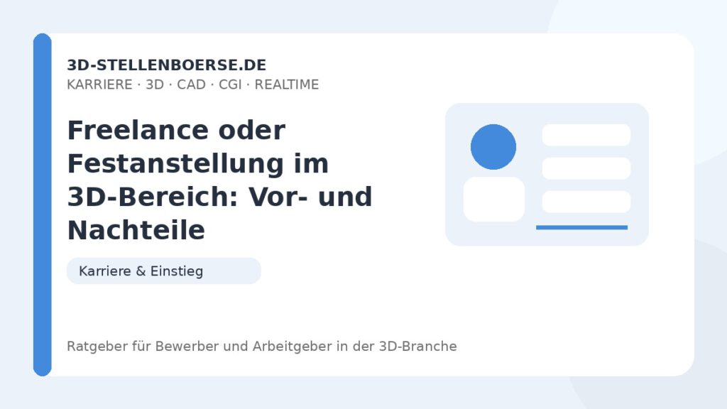 Freelance oder Festanstellung im 3D-Bereich: Vor- und Nachteile – Beitragsbild auf 3d-stellenboerse.de