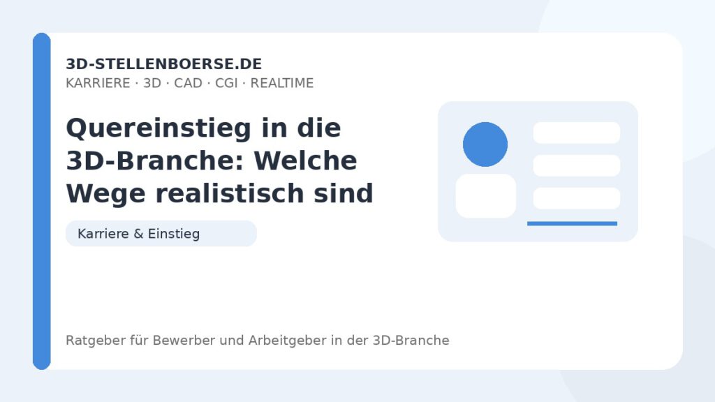 Quereinstieg in die 3D-Branche: Welche Wege realistisch sind – Beitragsbild auf 3d-stellenboerse.de