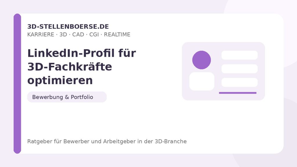 LinkedIn-Profil für 3D-Fachkräfte optimieren – Beitragsbild auf 3d-stellenboerse.de