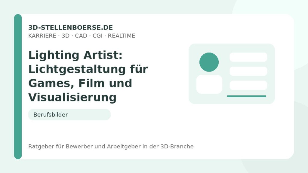 Lighting Artist: Lichtgestaltung für Games, Film und Visualisierung – Beitragsbild auf 3d-stellenboerse.de