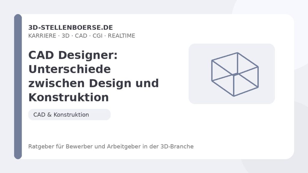 CAD Designer: Unterschiede zwischen Design und Konstruktion – Beitragsbild auf 3d-stellenboerse.de