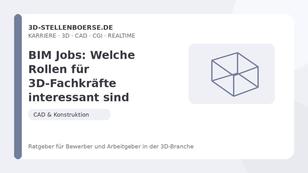 BIM Jobs: Welche Rollen für 3D-Fachkräfte interessant sind – Beitragsbild auf 3d-stellenboerse.de