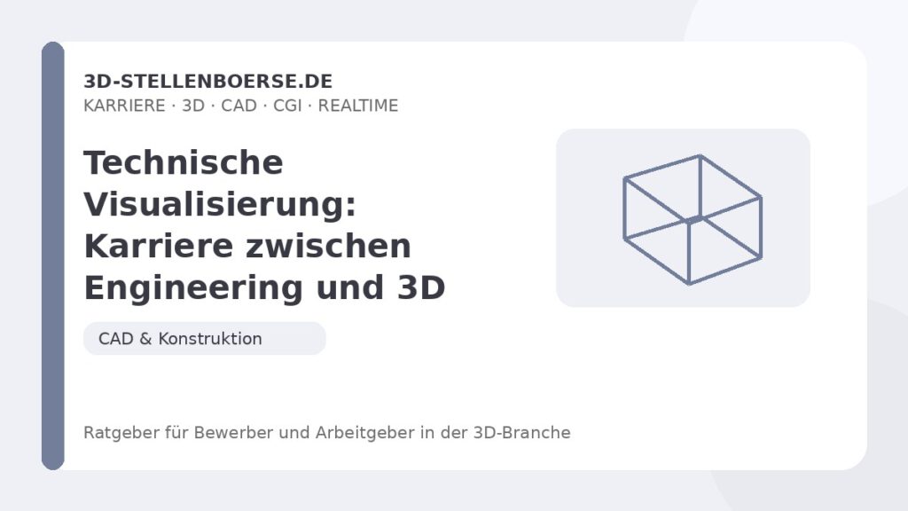 Technische Visualisierung: Karriere zwischen Engineering und 3D – Beitragsbild auf 3d-stellenboerse.de