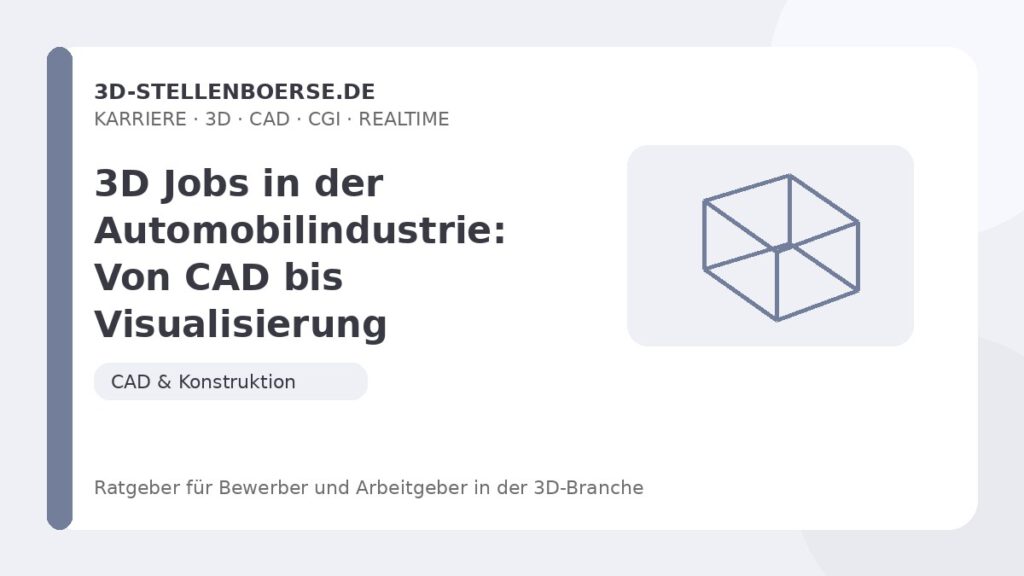 3D Jobs in der Automobilindustrie: Von CAD bis Visualisierung – Beitragsbild auf 3d-stellenboerse.de